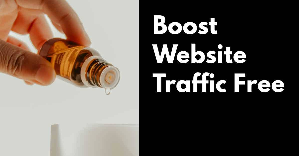 Boost Website Traffic Free